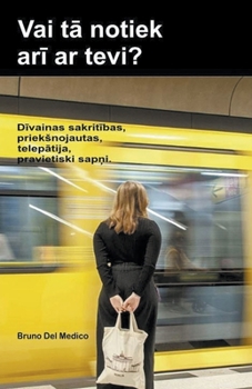 Paperback Vai t&#257; notiek ar&#299; ar tevi? D&#299;vainas sakrit&#299;bas, prieksnojautas, telep&#257;tija, pravietiski sap&#326;i. [Latvian] Book
