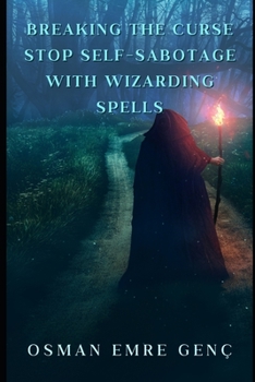 Paperback Breaking the Curse Stop Self-Sabotage with Wizarding Spells Book