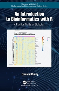 Paperback Introduction to Bioinformatics with R: A Practical Guide for Biologists Book