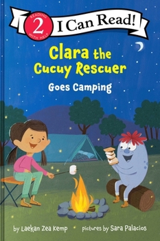 Hardcover Clara the Cucuy Rescuer Goes Camping Book