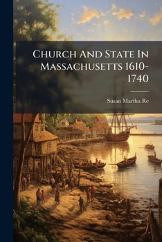 Paperback Church and State in Massachusetts 1610-1740... Book