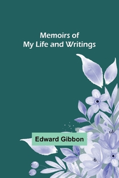 Paperback Memoirs of My Life and Writings Book
