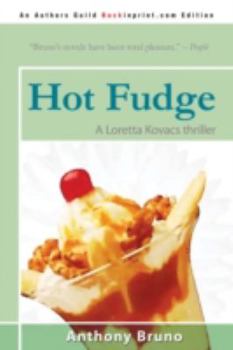Hot Fudge - Book #3 of the Loretta Kovacs
