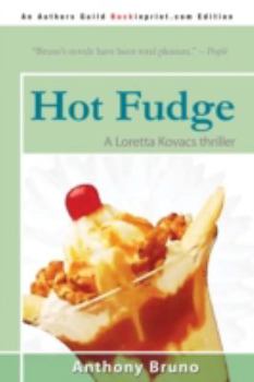 Paperback Hot Fudge: A Loretta Kovacs Thriller Book