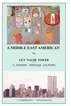 Paperback A Middle East American: A Journey through Cultures Book