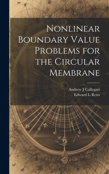Hardcover Nonlinear Boundary Value Problems for the Circular Membrane Book
