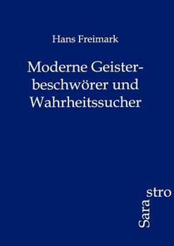 Paperback Moderne Geisterbeschwörer und Wahrheitssucher [German] Book