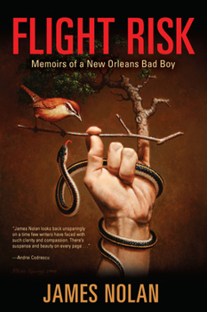 Hardcover Flight Risk: Memoirs of a New Orleans Bad Boy Book