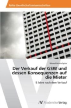 Paperback Der Verkauf der GSW und dessen Konsequenzen auf die Mieter [German] Book
