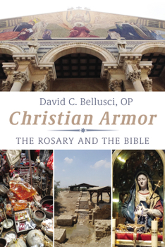 Paperback Christian Armor: The Rosary and the Bible Book