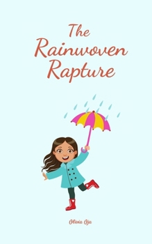 Paperback The Rainwoven Rapture Book