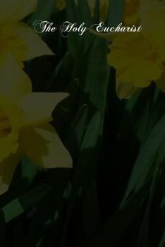 Paperback The Holy Eucharist Book