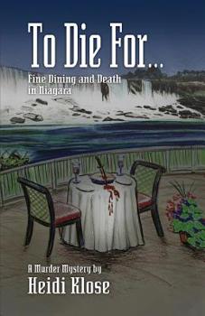 Paperback To Die For: Fine Dining and Death in Niagara Book