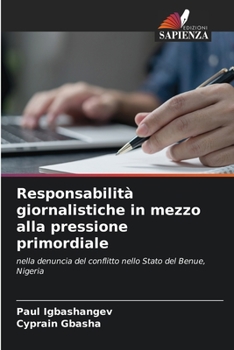 Paperback Responsabilità giornalistiche in mezzo alla pressione primordiale [Italian] Book