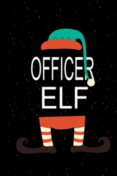 Paperback Officer Elf: Christmas Lined Notebook Book