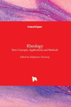 Hardcover Rheology: New Concepts, Applications and Methods Book