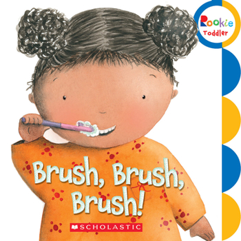 Board book Brush, Brush, Brush! (Rookie Toddler) Book