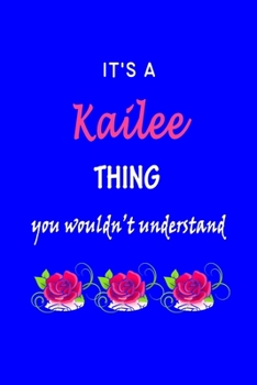 Paperback It's A Kalie Thing You Wouldn't Understand: Kalie First Name Personalized Journal 6x9 Notebook, Wide Ruled (Lined) blank pages Funny Cover for Girls a Book