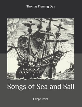 Songs of Sea and Sail: Large Print