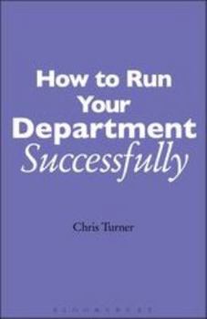 Hardcover How to Run Your Department Successfully: A Practical Guide for Subject Leaders in Secondary Schools Book