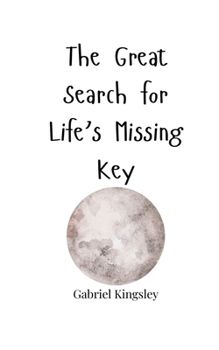 Paperback The Great Search for Life's Missing Key Book