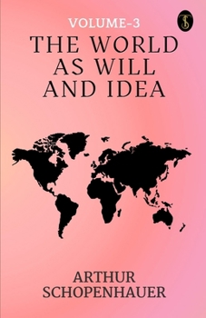 Paperback The World As Will And Idea Volume - 3 Book