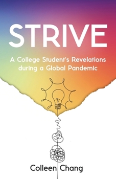 Paperback Strive: A College Student's Revelations During a Global Pandemic Book