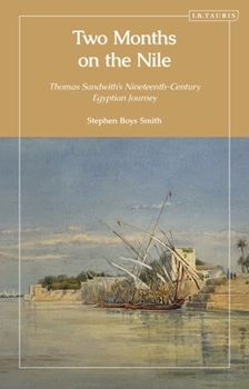 Two Months on the Nile: Thomas Sandwith's Nineteenth-Century Egyptian Journey