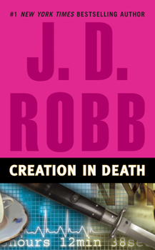 Creation in Death - Book #25 of the In Death