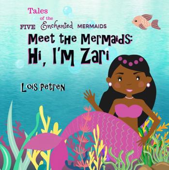 Hardcover Meet The Mermaids; Hi, I'm Zari - Charming Mermaid Book For Kids Featuring Zari, A Black Mermaid - Great Mermaid Gift for Girls Book