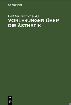 Hardcover Vorlesungen Über Die Ästhetik [German] Book