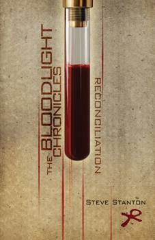 Reconciliation - Book #1 of the Bloodlight Chronicles