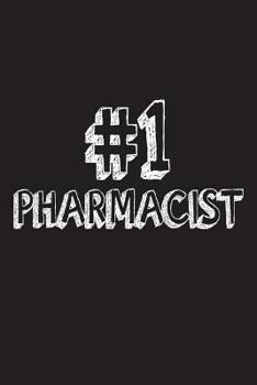 Paperback #1 Pharmacist: Best Doctor Of Pharmacy Ever Appreciation Gift Notebook Book