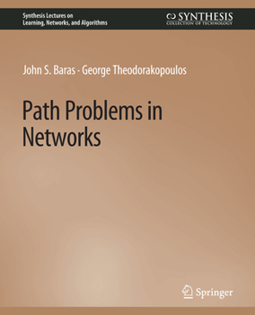 Paperback Path Problems in Networks Book