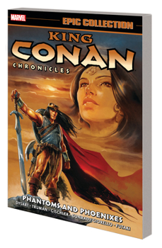 Paperback King Conan Chronicles Epic Collection: Phantoms and Phoenixes Book