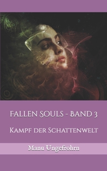 Paperback Fallen Souls - Band 3: Kampf der Schattenwelt [German] Book
