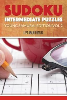 Paperback Sudoku Intermediate Puzzles: Young Samurai Edition Vol 2 Book