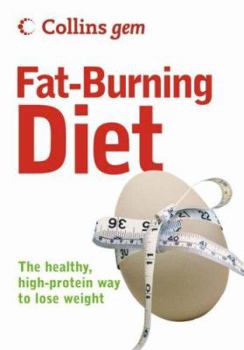 Paperback Collins Gem Fat-Burning Diet: The Healthy, High-Protein Way to Lose Weight Book