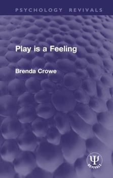 Hardcover Play Is a Feeling Book