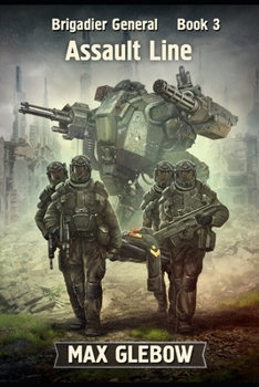 Assault Line - Book #3 of the Brigadier General