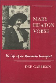 Mary Heaton Vorse: The Life of an American Insurgent (American Civilization Series) - Book  of the American Civilization