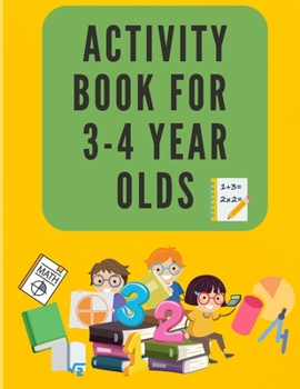 Paperback Activity Book For 3-4 Year Olds: Mazes, Math Puzzles, Math Exercise, Picture Puzzles, Connect Numbers, Crosswords, - Math Activity Book Gift Idea for Book