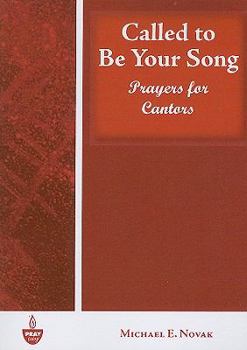 Paperback Called to Be Your Song: Prayers for Cantors Book