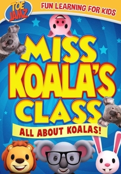 Ms. Koala's: All About Koalas