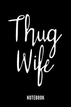 Paperback Thug Wife - Notebook Book