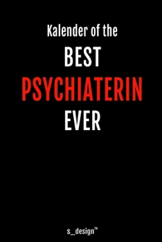 Kalender für Psychiater / Psychiaterin: Immerwährender Kalender / 365 Tage Tagebuch / Journal [3 Tage pro Seite] für Notizen, Planung / Planungen / Planer, Erinnerungen, Sprüche (German Edition)