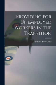 Paperback Providing for Unemployed Workers in the Transition Book