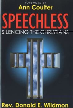 Hardcover Speechless: Silencing the Christians Book