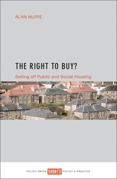 Paperback The Right to Buy?: Selling Off Public and Social Housing Book