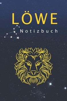 Löwe Notizbuch: Astrologie Sternzeichen Notizen ?120 cremefarben ?Liniert ? 6 x 9 (German Edition)
